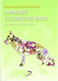 DIAZ DE SANTOS, Animales y flores de Bach, A. Paramio