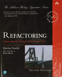 Refactoring, Martin Fowler - Addison Wesley