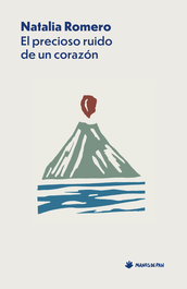 MANOS DE PAN, El precioso ruido de un corazón, Natalia Romero - MANOS DE PAN