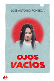 Ojos vacíos, Jose Antonio Fonseca - EDITORIAL ADARVE