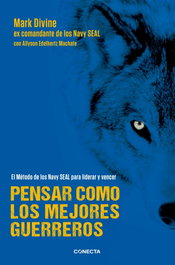 CONECTA, Pensar como los mejores guerreros, Mark Divine - CONECTA