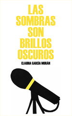 EOLAS Las sombras son los brillos oscuros, Claudia García Morán - EOLAS