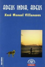 Adeus India, adeus, Xosé Manuel Villanueva - IR INDO
