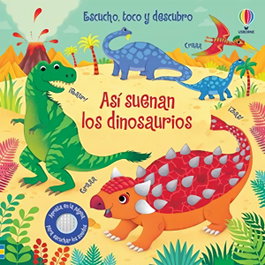 USBORNE, Asi suenan los dinosaurios