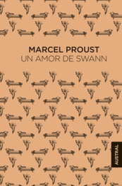 Un amor de Swann, Marcel Proust - ESPASA CALPE