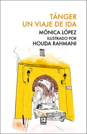 TRASPIES, Tánger, un viaje de ida, Mónica López Soler - TRASPIES
