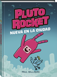 Pluto Rocket: Nueva en la ciudad, Paul Gilligan - ANDANA