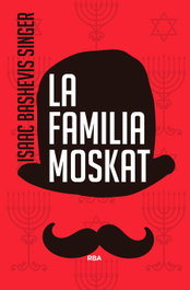 RBA, La Familia Moskat (3ª Edición), Isaac Basshevis Singer - RBA