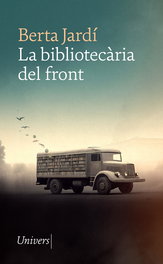 Univers, La bibliotecaria del front, Berta Jardi - Univers