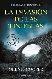 DEBOLSILLO, La invasión de las tinieblas, Glenn Cooper