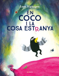 KOKINOS EDITORIAL, En Coco y la cosa estranya, Loes Riphagen