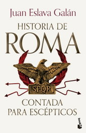 Historia de Roma contada para escépticos, Juan Eslava Galán - BOOKET