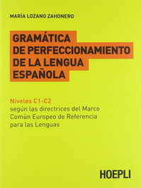 ULRICO HOEPLI Gramática de perfeccionamiento de la lengua española