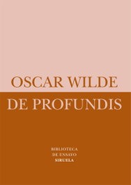 Siruela, De Profundis, Oscar Wilde - Siruela
