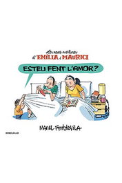 Penguin Random House Grupo Editorial, S.A.U. Esteu fent l' amor? (Les noves aventures de Emilia i Maurici) (Comic) (Catalan)