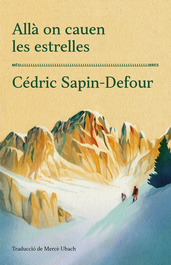 Allà on cauen les estrelles, Cédric Sapin-defour - MES LLIBRES