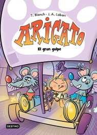 DESTINO INFANTIL, Arigato 5. El gran golpe - Teresa Blanch