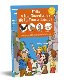 BOLDLETTERS, FÉLIX Y LOS GUARDIANES DE LA FAUNA IBÉRICA. VOL.2. AVES RAPACES