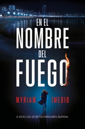 En el nombre del fuego, Myriam Imedio - SUMA DE LETRAS