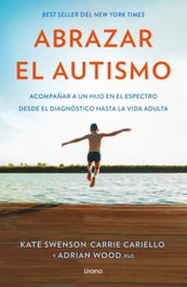 Abrazar el autismo, Carrie Cariello - URANO EDITORIAL