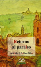 Retorno al paraiso, Antonio J. Balboa Toba - IR INDO