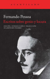 Escritos sobre genio y locura, Fernando Pessoa - ACANTILADO EDITORIAL