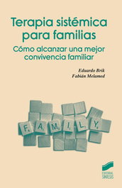 SINTESIS EDITORIAL, TERAPIA SISTÉMICA PARA FAMILIAS, Eduardo Brik y Fabián Melamed - SINTESIS EDITORIAL