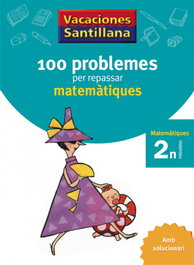 GRUP PROMOTOR VACANCES 2N PRIMARIA 110 PROBLEMES PER REPASSAR MATEMATIQUES AMB SOLUCIONAI
