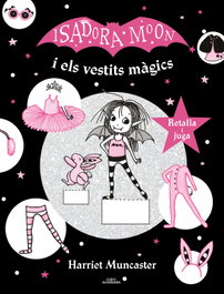 ALFAGUARA, La Isadora Moon i els vestits màgics (La Isadora Moon) - Harriet Muncaster