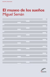EL MUSEO DE LOS SUEÑOS, Miguel Semán - EDUVIM (IBD)