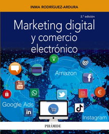 Marketing digital y comercio electrónico, Inma Rodríguez-Ardura - PIRAMIDE