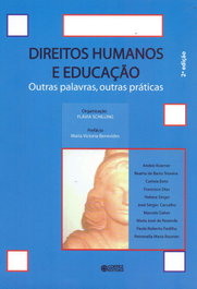 Direitos humanos e educação: outras palavras, outras prática, Flávia Schilling - CORTEZ EDITORA