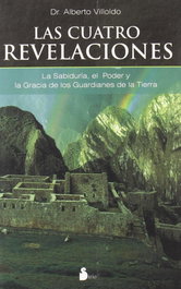 Las cuatro revelaciones, Alberto Villoldo - SIRIO EDITORIAL