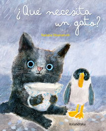 KALANDRAKA, ¿Qué necesita un gato? - Natalia Shaloshvili