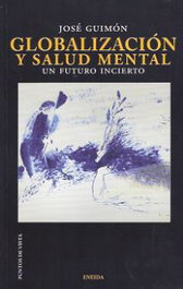 Globalización y salud mental, José Guimon Ugartechea - ENEIDA