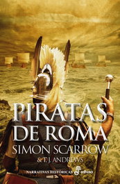 Piratas de Roma, Simon Scarrow y T. J. Andrews - EDHASA EDITORIAL