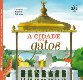 LATA DE SAL, A cidade dos gatos - Carmen García