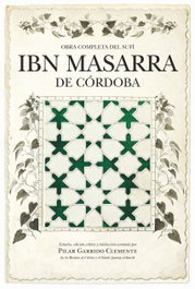 ALMUZARA EDITORIAL, IBN MASARRA DE CORDOBA OBRA COMPLETA, Muhammad ibn Masarra - ALMUZARA EDITORIAL