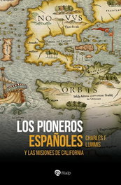 Los pioneros españoles, Charles F. Lummis - RIALP