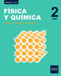 FISICA Y QUIMICA 2 ESO ARAGON INICIA DUAL 2017, OXFORD UNIVERSITY PRESS