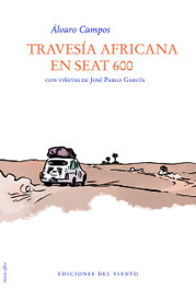 TRAVESÍA AFRICANA EN SEAT 600, Álvaro Campos - DEL VIENTO