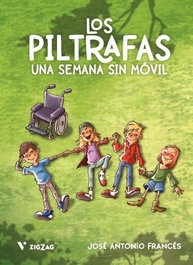 Los Piltrafas. Una semana sin móvil., José Antonio Francés - VICENS VIVES