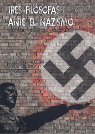 Tres filósofas ante el nazismo, María del Carmen Dolby Múgica - EDICIONES TANTIN