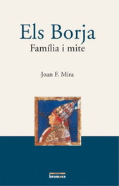 Els Borja (butxaca), Joan Francesc Mira Castera - BROMERA EDICIONS