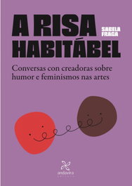 A risa habitabel, Sabela Fraga Costa - ANDAVIRA