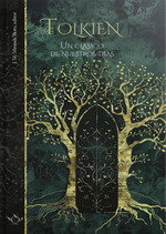 LEGENDARIA, Tolkien: Un clásico de nuestros días - AA.VV.
