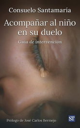 Acompañar al niño en su duelo, Consuelo Santamaría - SALTERRAE