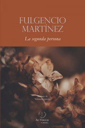 SAPERE AUDE, La segunda persona, Fulgencio Martínez López - SAPERE AUDE
