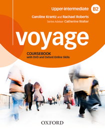 Voyage B2 Students and Workbook with Key Practice Pack Third Ed, Roberts / Buchanan / Pathare - OXFORD UNIVERSITY PRESS