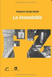 Lo insondable, Federico Zurita Hecht - EDUVIM (IBD)